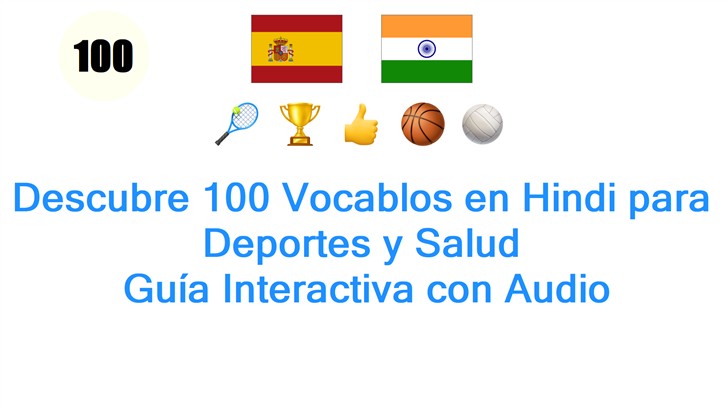 Descubre 100 Vocablos en Hindi para Deportes y Salud: Guía Interactiva con Audio